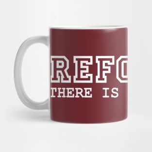 Reforst - there is no planet B Mug